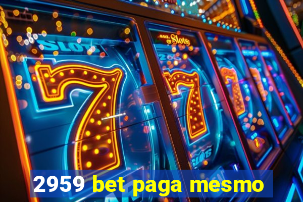 2959 bet paga mesmo